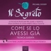 Il Segreto - Come Se lo Avessi Gi - Audiolibro Mp3 Michael Doody